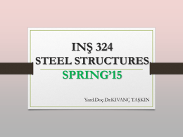 INŞ 324 STEEL STRUCTURES SPRING’14