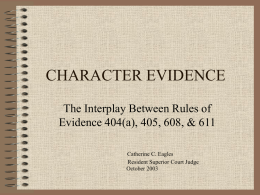 CHARACTER EVIDENCE - School of Government