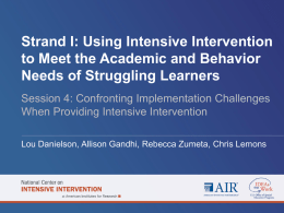 Strand I: Using Intensive Intervention to Meet the