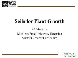 Soils for Plant Growth - Master Gardener Volunteer Program