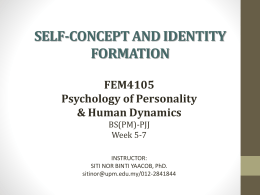 SELF-CONCEPT AND IDENTITY FORMATION