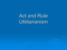 Act and Rule Utilitarianism