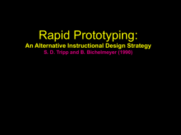 Rapid Prototyping: An Alternative Instructional Design