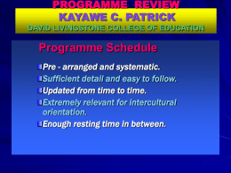 PROGRAMME REVIEW KAYAWE C. PATRICK DAVID LIVINGSTONE
