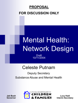 Substance Abuse and Mental Health: Network Design