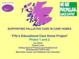 SUPPORTING PALLIATIVE CARE IN CARE HOMES ‘Fife’s