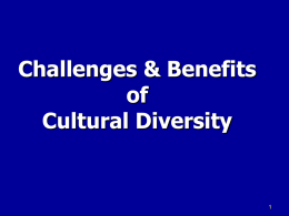 Challenges & Benefits of Cultural Diversity