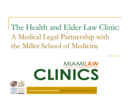 The Health and Elder Law Clinic: A Medical Legal