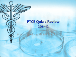 PTCE Quiz 2 Review 2011-12