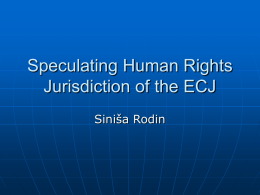Speculating Human Rights Jurisdiction of the ECJ
