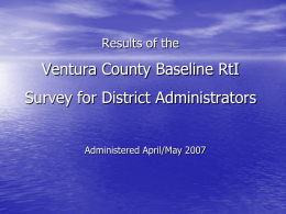 RtI District Survey Results - Ventura County Special Education