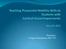 Teaching Purposeful Mobility Skills to Students with