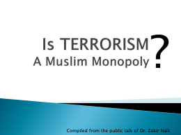 Is Terrorism A Muslim Monopoly?