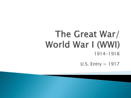 The Great War/ World War I (WWI)