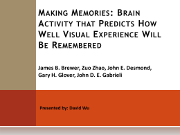 Making Memories: Brain Activity that Predicts How Well