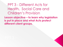 Different Acts for Health Care and Social Care