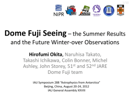 Dome Fuji Seeing – the Summer Result and the Future Winter