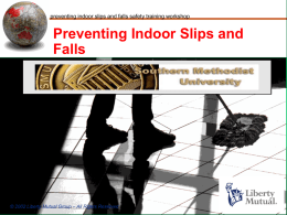 What To Do About Slips and Falls!