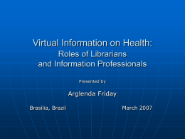 Virtual Information on Health