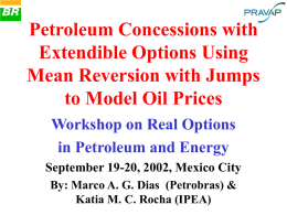 Petroleum Concessions with Extendible Options Using Mean