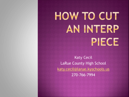 How to Cut an Interp Piece