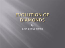 EVOLUTION OF DIAMONDS