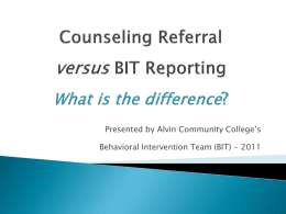 Counseling Referral versus BIT Reporting What is the