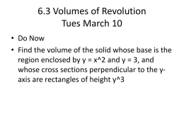 6.3 Volumes of Revolution Fri March 15