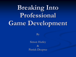 Breaking Into Professional Game Development