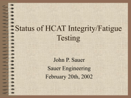 Status of HCAT Fatigue Testing 1996 to Present