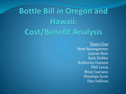 Bottle Bill in Oregon and Hawaii: Cost Benefit Analysis