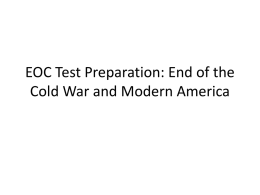 EOC Test Preparation: End of the Cold War and Modern America