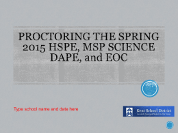 Proctoring the Spring 2011 HSPE & DAPE