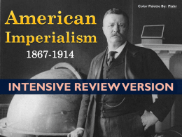 American Imperialism (USHC 5.1) - E.O.C. Review