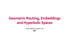 Geometric Routing, Embeddings and Hyperbolic Spaces