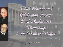 Warren Court vs. Renquist Court