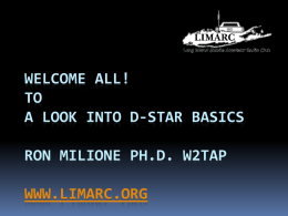 A Look into D-Star Basics - LIMARC, the Long Island Mobile