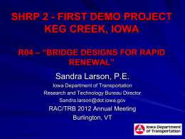SHRP2: First Demo Project, Keg Creek, Iowa