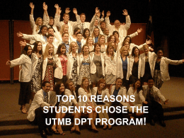 TOP 10 REASONS STUDENTS CHOSE THE UTMB DPT …