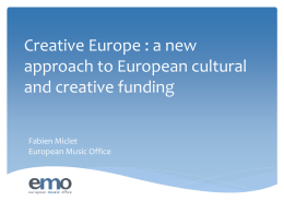 Creative Europe : a new philosophy for European cultural