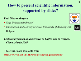 How to present scientific information, supported by slides?