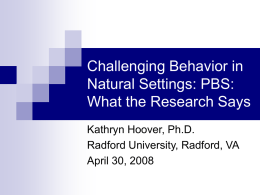 Challenging Behavior in Natural Settings: PBS: What the