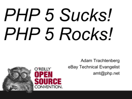 PHP 5 Sucks! PHP 5 Rocks!