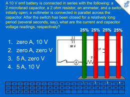 A 10 V emf battery is connected in series with the