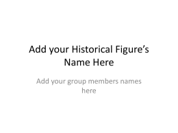 Add your Historical Figure’s Name Here