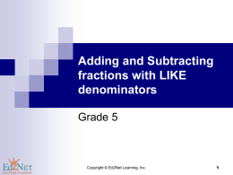 Adding and Subtracting fractions with LIKE denominators