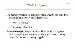 Chapter 4: The Price System, Demand and Supply, and Elasticity