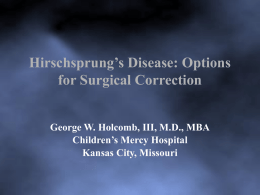 Hirschsprung’s Disease Options for Surgical Correction