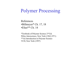 Polymer Processing - LSU Macromolecular Studies Group