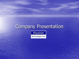 Sales Presentation - Houston Technologies Limited: System